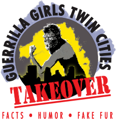 Guerrilla Girls Twin Cities Takeover. Facts. Humor. Fake Fur.